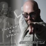 Esce il nuovo singolo di Alberto Cannatella per l'estate 2022 "Polvere da Sparo"