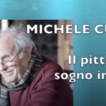 Michele Cutaia “Il pittore dal sogno infranto”