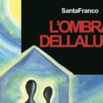 Campofelice di Roccella: nel salotto letterario “A casa di Anna” si presenta il libro “L’ombra della luce” di Santa Franco