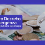 Nuovo Decreto Emergenza da 5 miliardi di euro in arrivo per il caro-energia