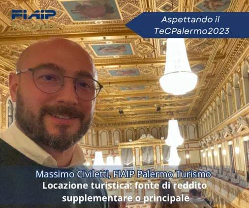 Al TeC Palermo 2023 interverrà Massimo Civiletti delegato Fiaip Palermo Turismo