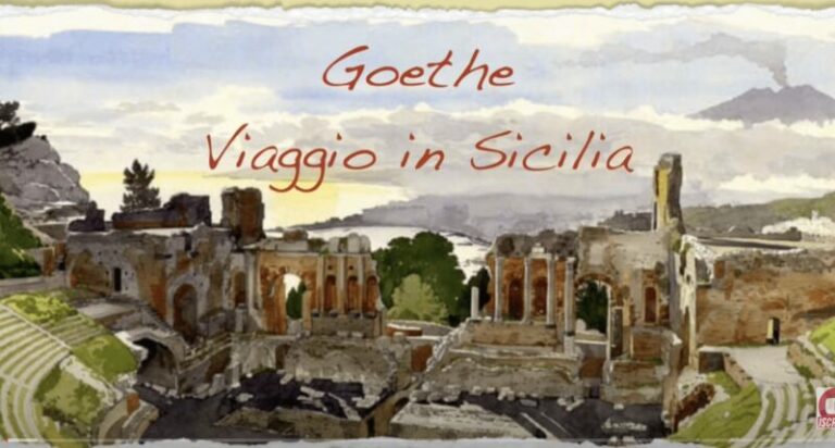 Johann Wolfgang Goethe: Gran Tour in Sicilia